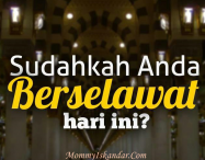 Fadilat Salawat Ke Atas Nabi Muhammad S.A.W