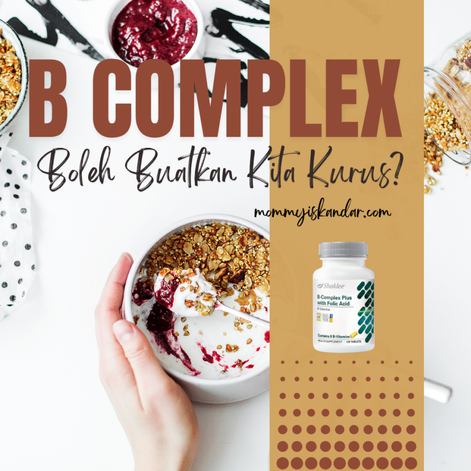 Mengapa B Complex Perlu Untuk Kurus