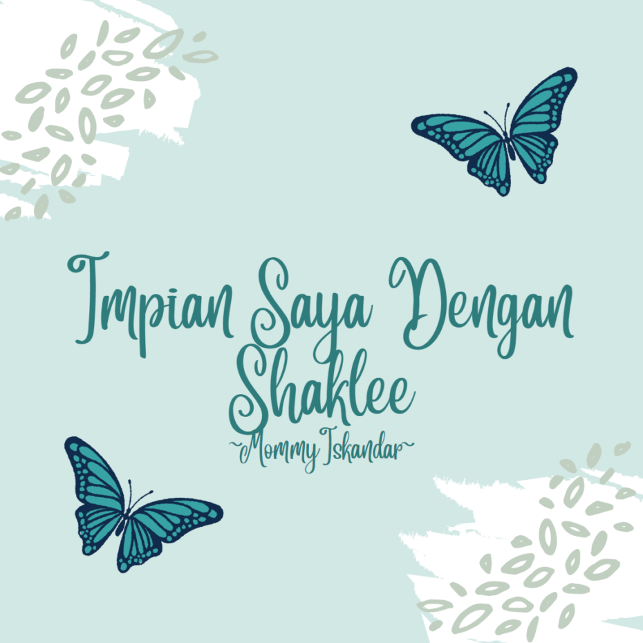 Impian Saya Dengan Shaklee